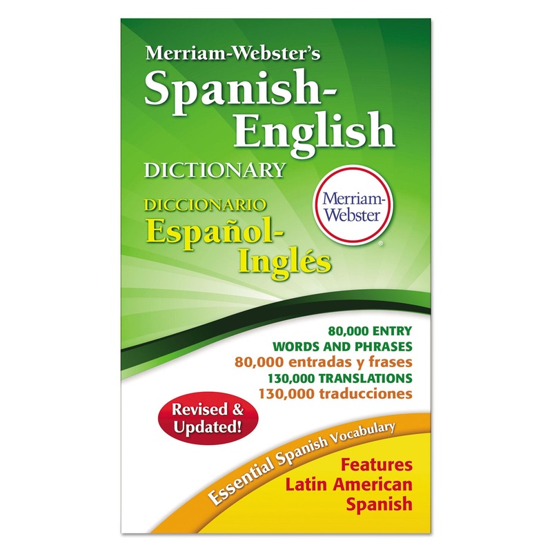 MERRIAM-WEBSTER’S SPANISH-ENGLISH DICTIONARY, 928 PAGES